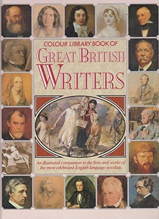 Colour Library Book Of Great British Writers : (Hardcover)