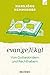 Evangelikal: von Gotteskindern und Rechthabern (German Edition)