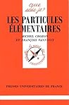 Les particules élémentaires