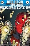 Red Hood and the Outlaws: Rebirth #1