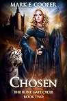 Chosen  (Rune Gate Cycle, #2)