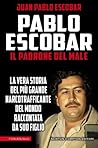 Pablo Escobar. Il...