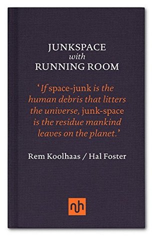 Junkspace with Running Room (Kindle Edition)