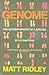 Genome by Matt Ridley Genome by Matt Ridley