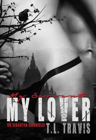 My Servant, My Lover  (The Sebastian Chronicles, #2)