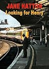Looking For Henry (Nankervis Chronicles Book 6)