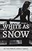 White As Snow (In The Mirror, Darkly, #1)