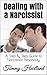 Dealing with a Narcissist: A Step By Step Guide to Narcissistic Personality