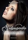 Subjugada (Rendida Por Você Livro 2) by Danúbia Ferreira