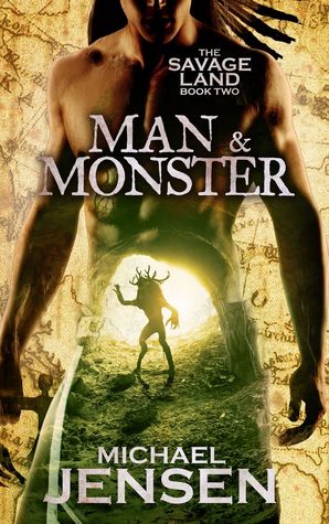 Man & Monster (The Savage Land, #2)