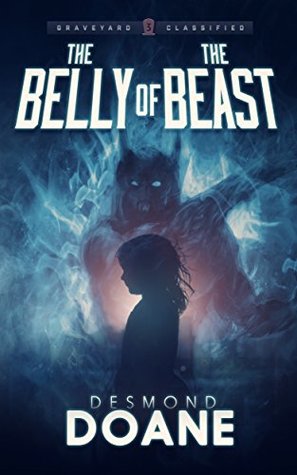 The Belly of the Beast (The Graveyard: Classified Paranormal Series #3)