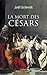 La mort des Césars (French Edition)