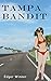 Tampa Bandit (Tampa Bait Book 4)