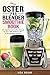 My Oster Pro Blender Smoothie Book by Lisa Brian