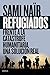 Refugiados: Frente a la catástrofe humanitaria, una solución real (Memoria Crítica) (Spanish Edition)