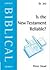 Is the New Testament Reliable? (Biblical)
