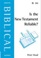 Is the New Testament Reliable? (Biblical)