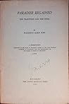 Paradise Regained: The Tradition and the Poem (A Dissertation) Paradise Regained: The Tradition and the Poem (A Dissertation)
