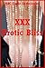 XXX Erotic Bliss: Five Explicit Erotica Stories