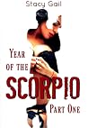 Year of the Scorpio by Stacy Gail