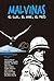 Malvinas: el sur, el mar, el frío