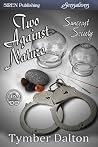 Two Against Nature (Suncoast Society, #39) Two Against Nature (Suncoast Society, #39)