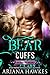 Bear Cuffs (Broken Hill Bears, #3)
