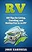 RV: 150 Tips for Living, Tr...