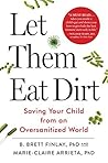 Let Them Eat Dirt...