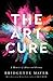 The Art Cure by Bridgette Mayer