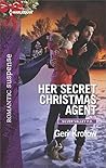 Her Secret Christmas Agent by Geri Krotow
