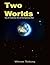 Two Worlds