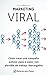 Marketing viral. Cómo hacer una campaña exitosa.: Con ejemplo real y plantilla de trabajo descargable (Spanish Edition)