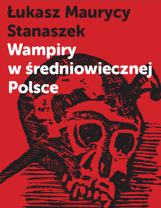 Wampiry w średniowiecznej Polsce (Hardcover)