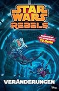 Star Wars Rebels Band 2 - Veränderungen