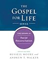 The Gospel & Racial Reconciliation by Russell D. Moore