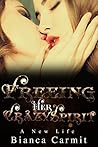 Freeing Her Crazy...