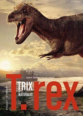 T.rex Trix in Naturalis (Hardcover)