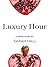 Luxury Hour