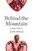 Behind the Mountain