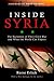 Inside Syria: The Backstory of Their Civil War and What the World Can Expect