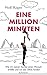 Eine Million Minuten: Wie i...