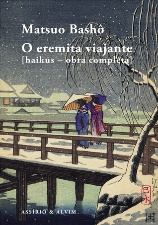 O Eremita Viajante [haikus – obra completa] (Paperback)