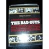 The Bad Guys: A Pictorial History of the Movie Villain