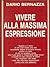 Vivere alla massima espressione