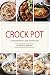 Crock Pot: 125 Crock Pot Re...