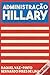 Administração Hillary by Raquel Vaz-Pinto