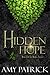 Hidden Hope by Amy Patrick