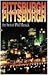 Pittsburgh Places-Pittsburgh People: The Best of Phil Musick