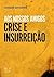 Aos Nossos Amigos: Crise e Insurreição